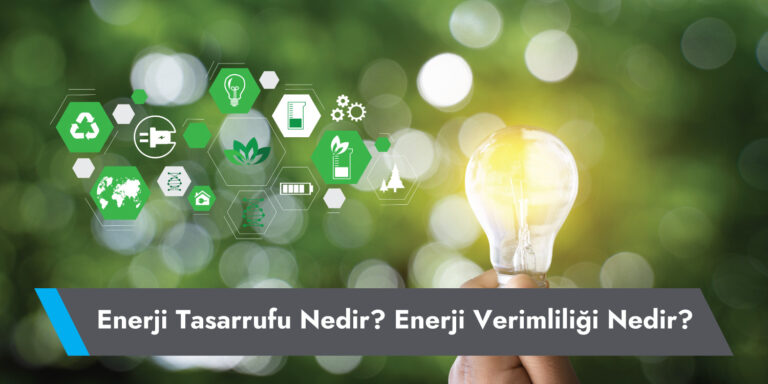 enerji-tasarrufu-nedir-enerji-verimliligi-nedir