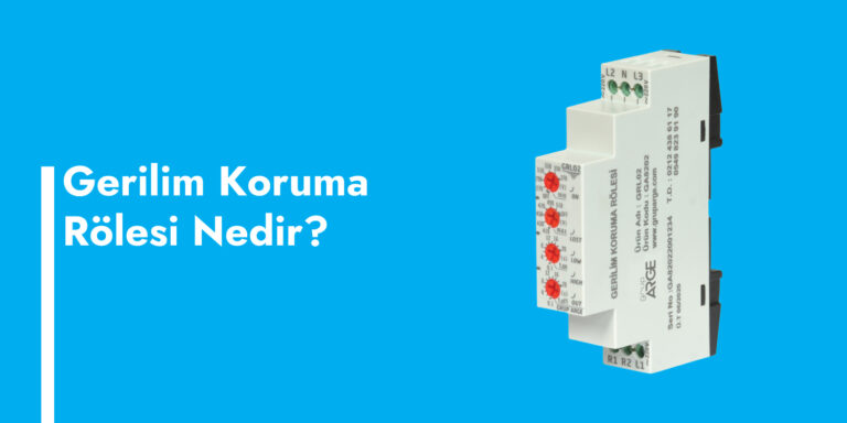grup-arge-gerilim-koruma-rolesi-nedir-cesitleri-nelerdir